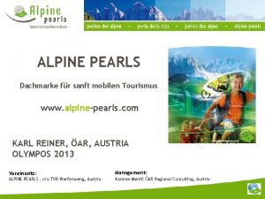 ALPINE PEARLS Dachmarke fr sanft mobilen Tourismus www