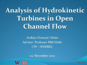 Analysis of Hydrokinetic Turbines in Open Channel Flow