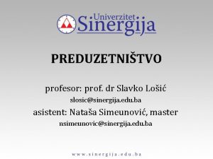 PREDUZETNITVO profesor prof dr Slavko Loi slosicsinergija edu