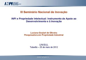 III Seminrio Nacional de Inovao INPI e Propriedade