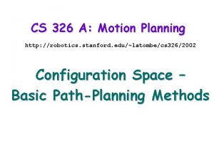 CS 326 A Motion Planning http robotics stanford