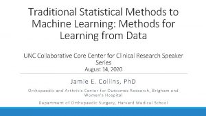 Traditional Statistical Methods to Machine Learning Methods for