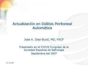 Actualizacin en Dilisis Peritoneal Automtica Jose A DiazBux