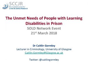 The Unmet Needs of People with Learning Disabilities