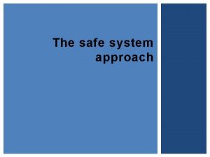 Safe systems approach