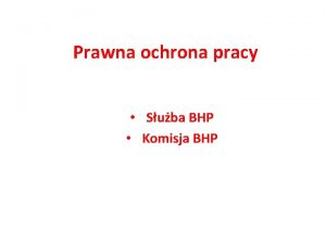 Prawna ochrona pracy Suba BHP Komisja BHP Suba