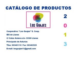 CATLOGO DE PRODUCTOS 2 0 Cooperativa Los Guajes