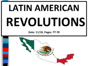 Latin american revolution date