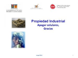 Propiedad Industrial Apagar celulares Gracias mayo 2014 1