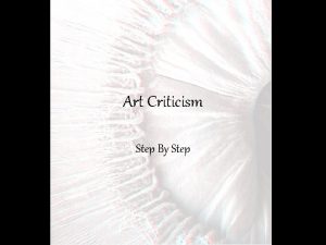 Art Criticism Step By Step Step 1 Description