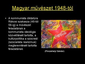 Magyar mvszet 1948 tl A kommunista diktatra Rkosi