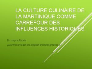 LA CULTURE CULINAIRE DE LA MARTINIQUE COMME CARREFOUR