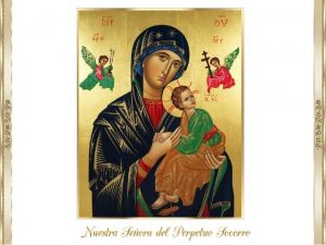 Nuestra Seora del Perpetuo Socorro es una de