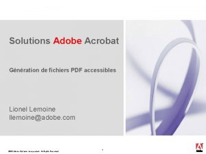 Solutions Adobe Acrobat Gnration de fichiers PDF accessibles