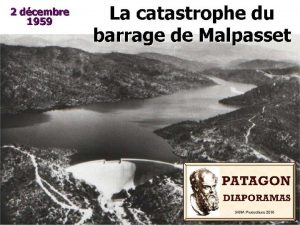 La construction du barrage de Malpasset sur le