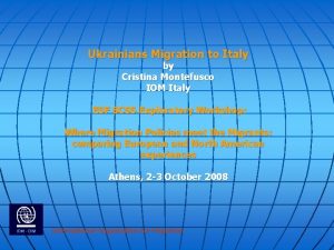 Ukrainians Migration to Italy by Cristina Montefusco IOM