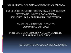 UNIVERSIDAD NACIONAL AUTONOMA DE MEXICO ESCUELA DE ESTUDIOS