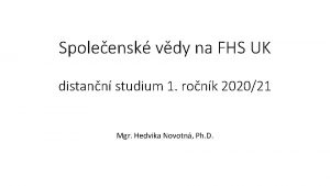 Spoleensk vdy na FHS UK distann studium 1