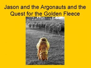 Jason and the Argonauts and the Quest for