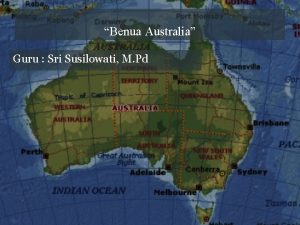 Sebutkan batas wilayah benua australia! *