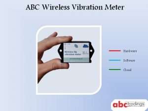 ABC Wireless Vibration Meter Hardware Software Cloud Hardware