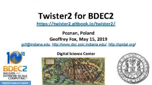 Twister 2 for BDEC 2 https twister 2