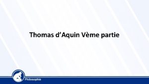 Thomas dAquin Vme partie Laction Une fois admise