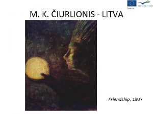 M K IURLIONIS LITVA Friendship 1907 M K