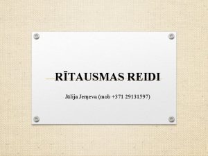 RTAUSMAS REIDI Jlija Jereva mob 371 29131597 Visprgi