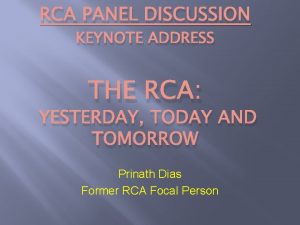 RCA PANEL DISCUSSION KEYNOTE ADDRESS THE RCA YESTERDAY
