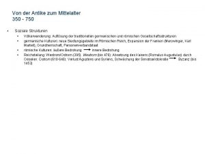 Von der Antike zum Mittelalter 350 750 Soziale