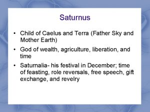 Caelus and terra gave birth to