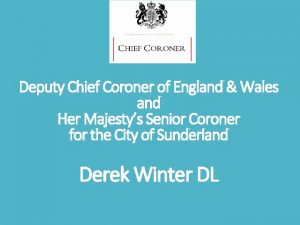 Deputy Chief Coroner of England Wales and Her