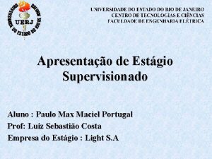 Apresentao de Estgio Supervisionado Aluno Paulo Max Maciel