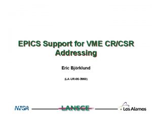 CRCSR Support EPICS Support for VME CRCSR Addressing
