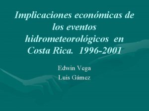 Implicaciones econmicas de los eventos hidrometeorolgicos en Costa