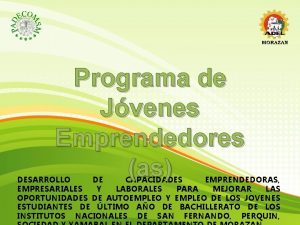 Programa de Jvenes Emprendedores as DESARROLLO DE CAPACIDADES