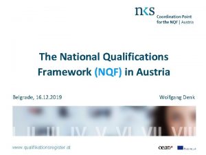 The National Qualifications Framework NQF in Austria Belgrade