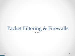Stateless packet filtering