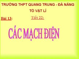 TRNG THPT QUANG TRUNG NNG T VT L