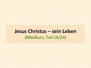 Jesus Christus sein Leben Bibelkurs Teil 1624 Gal