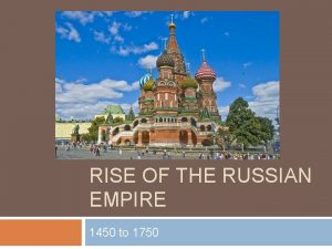 Russian empire 1450 to 1750