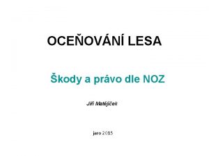 OCEOVN LESA kody a prvo dle NOZ Ji