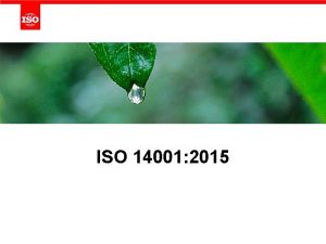 ISO 14001 2015 What is ISO 14001 ISO