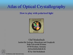 Atlas of Optical Crystallography How to play with