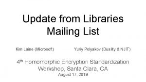 Update from Libraries Mailing List Kim Laine Microsoft