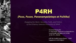 P 4 RH Puso Puson Pananampalataya at Pulitika