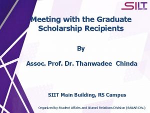 Meeting with the Graduate Scholarship Recipients By Assoc