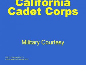 California Cadet Corps Military Courtesy CACC Training Aid