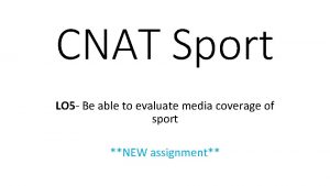 CNAT Sport LO 5 Be able to evaluate